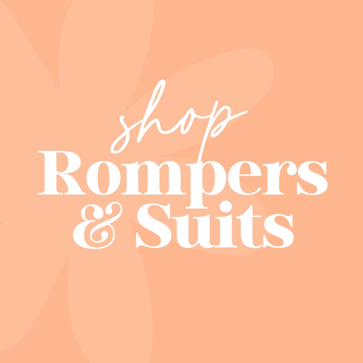 Rompers & Suits